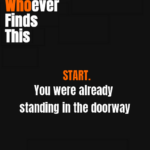 You were already standing in the doorway